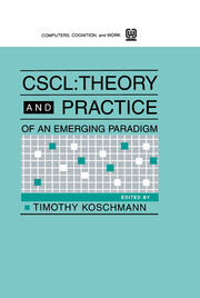 Cscl: Theory and Practice of An Emerging Paradigm book cover