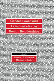 Gender, Power, and Communication in Human Relationships book cover