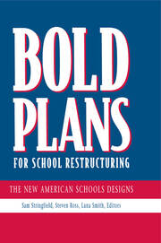 Bold Plans for School Restructuring: The New American Schools Designs book cover