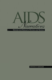 AIDS Narratives: Gender and Sexuality, Fiction and Science book cover