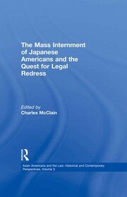 The Mass Internment of Japanese Americans and the Quest for Legal Redress book cover