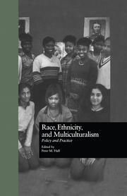 Race, Ethnicity, and Multiculturalism: Policy and Practice book cover