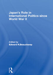Japan's Role in International Politics since World War II book cover