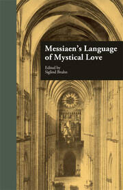 Messiaen's Language of Mystical Love book cover