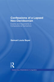 Confessions of a Lapsed Neo-Davidsonian: Events and Arguments in Compositional Semantics book cover