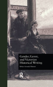 Gender, Genre, and Victorian Historical Writing book cover