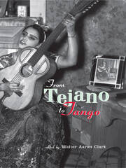 From Tejano to Tango: Essays on Latin American Popular Music book cover