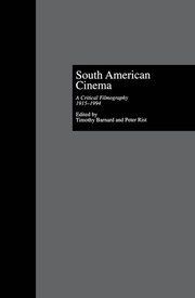 South American Cinema: A Critical Filmography, l915-l994 book cover