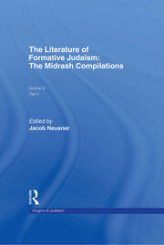 The Literature of Formative Judaism: The Midrash Compilations book cover
