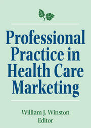 Professional Practice in Health Care Marketing: Proceedings of the American College of Healthcare Marketing book cover