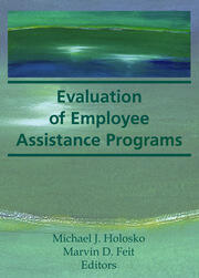 Evaluation of Employee Assistance Programs book cover