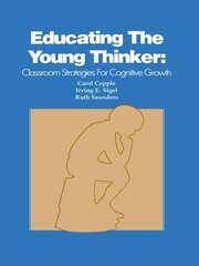 Educating the Young Thinker: Classroom Strategies for Cognitive Growth book cover