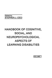 Handbook of Cognitive, Social, and Neuropsychological Aspects of Learning Disabilities: Volume I book cover