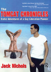 The Tomcat Chronicles: Erotic Adventures of a Gay Liberation Pioneer book cover