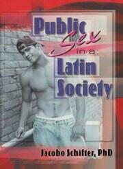 Public Sex in a Latin Society book cover