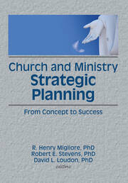Church and Ministry Strategic Planning: From Concept to Success book cover