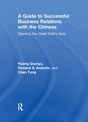 A Guide to Successful Business Relations With the Chinese: Opening the Great Wall's Gate book cover