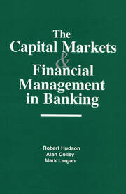 The Capital Markets and Financial Management in Banking book cover