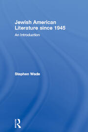 Jewish American Literature since 1945: An Introduction book cover
