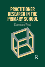 Practitioner Research In The Primary School book cover