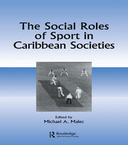The Social Roles of Sport in Caribbean Societies book cover