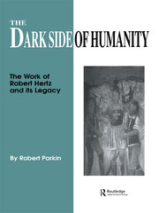 The Dark Side of Humanity: The Work of Robert Hertz and its Legacy book cover