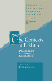 The Contexts of Bakhtin: Philosophy, Authorship, Aesthetics book cover