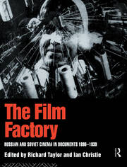 The Film Factory: Russian and Soviet Cinema in Documents 1896-1939 book cover