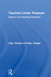 Teachers Under Pressure: Stress in the Teaching Profession book cover