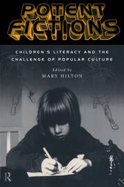 Potent Fictions: Children's Literacy and the Challenge of Popular Culture book cover