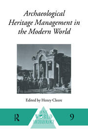 Archaeological Heritage Management in the Modern World book cover