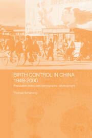 Birth Control in China 1949-2000: Population Policy and Demographic Development book cover