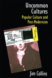 Uncommon Cultures: Popular Culture and Post-Modernism book cover