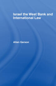 Israel, the West Bank and International Law book cover