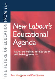 New Labour's New Educational Agenda: Issues and Policies for Education and Training at 14+ book cover