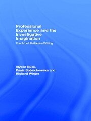 Professional Experience and the Investigative Imagination: The Art of Reflective Writing book cover