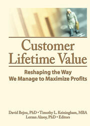 Customer Lifetime Value: Reshaping the Way We Manage to Maximize Profits book cover