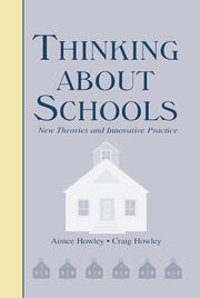 Thinking About Schools: New Theories and Innovative Practice book cover