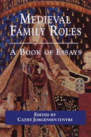 Medieval Family Roles: A Book of Essays book cover