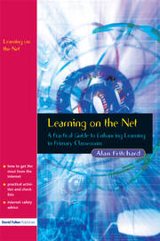 Learning on the Net: A Practical Guide to Enhancing Learning in Primary Classrooms book cover