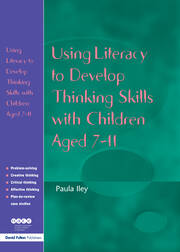 Using Literacy to Develop Thinking Skills with Children Aged 7-11 book cover