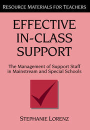 Effective In-Class Support: The Management of Support Staff in Mainstream and Special Schools book cover