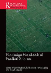 Routledge Handbook of Football Studies book cover