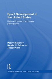 Sport Development in the United States: High Performance and Mass Participation book cover