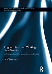 Organizations and Working Time Standards: A Comparison of Negotiations in Europe book cover