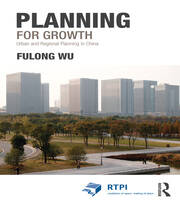 Planning for Growth: Urban and Regional Planning in China book cover
