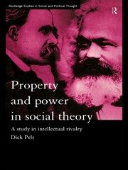Property and Power in Social Theory: A Study in Intellectual Rivalry book cover