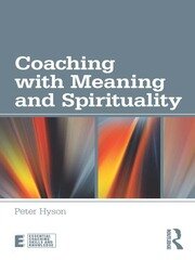 Coaching with Meaning and Spirituality book cover