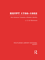 Egypt, 1798-1952 (RLE Egypt): Her Advance Towards a Modern Identity book cover
