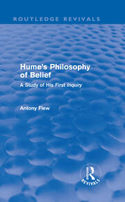 Hume's Philosophy of Belief (Routledge Revivals): A Study of His First 'Inquiry' book cover